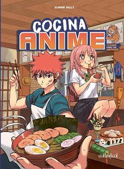 COCINA ANIME.APRENDE A PREPARAR MÁS DE 75 PLATOS MÍTICOS DEL MUNDO ANIME | 9788419483034 | AULT,DIANA | Llibreria Geli - Llibreria Online de Girona - Comprar llibres en català i castellà