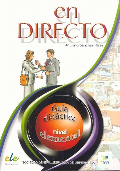 EN DIRECTO.GUIA DIDACTICA.NIVEL ELEMENTAL | 9788497781763 | SANCHEZ PEREZ,AQUILINO | Llibreria Geli - Llibreria Online de Girona - Comprar llibres en català i castellà