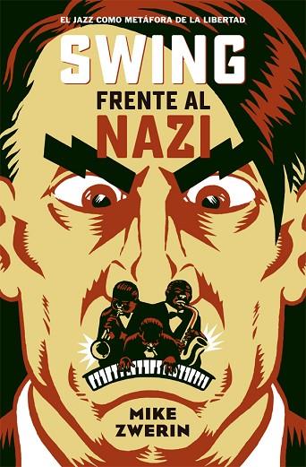 SWING FRENTE AL NAZI | 9788494458729 | ZWERIN,MIKE | Libreria Geli - Librería Online de Girona - Comprar libros en catalán y castellano