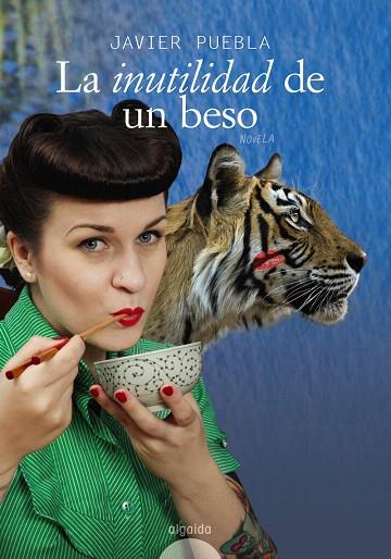 LA INUTILIDAD DE UN BESO | 9788498772074 | PUEBLA,JAVIER | Llibreria Geli - Llibreria Online de Girona - Comprar llibres en català i castellà