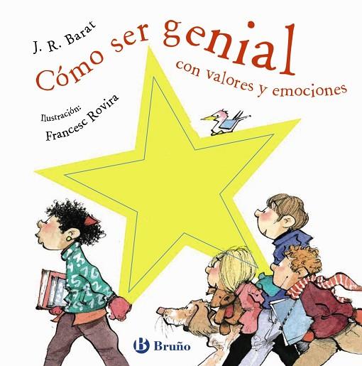 CÓMO SER GENIAL CON VALORES Y EMOCIONES | 9788469626498 | BARAT,J. R. | Libreria Geli - Librería Online de Girona - Comprar libros en catalán y castellano