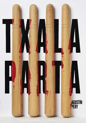 TXALAPARTA | 9788418998997 | PERY RIERA,AGUSTÍN | Llibreria Geli - Llibreria Online de Girona - Comprar llibres en català i castellà