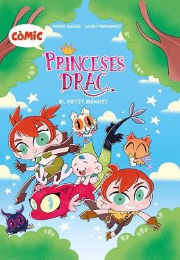 CÒMIC PRINCESES DRAC-3.EL PETIT BANDIT | 9788466158220 | MAÑAS ROMERO, PEDRO | Llibreria Geli - Llibreria Online de Girona - Comprar llibres en català i castellà