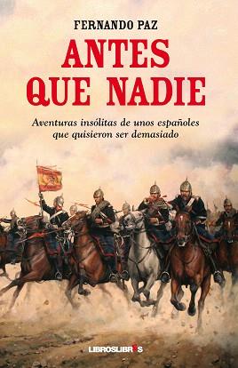 ANTES QUE NADIE | 9788492654994 | PAZ,FERNANDO | Llibreria Geli - Llibreria Online de Girona - Comprar llibres en català i castellà