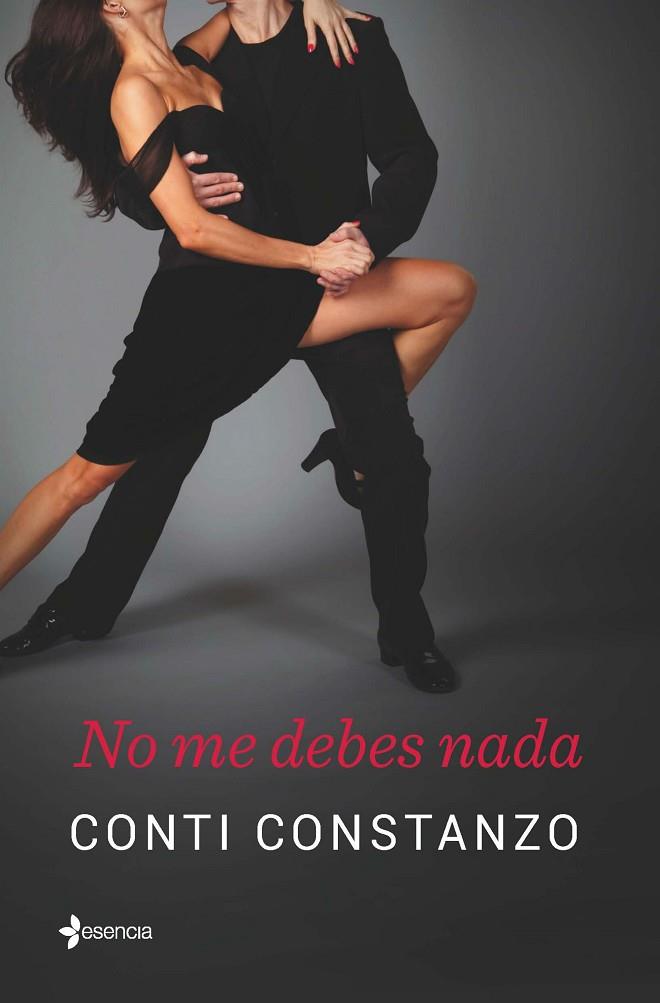 NO ME DEBES NADA | 9788408138709 | CONSTANZO,CONTI | Llibreria Geli - Llibreria Online de Girona - Comprar llibres en català i castellà