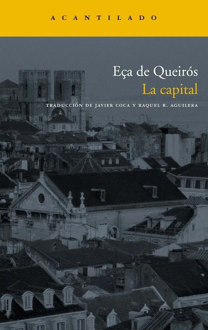 LA CAPITAL | 9788496834613 | EÇA DE QUEIROS, JOSE MARIA | Llibreria Geli - Llibreria Online de Girona - Comprar llibres en català i castellà