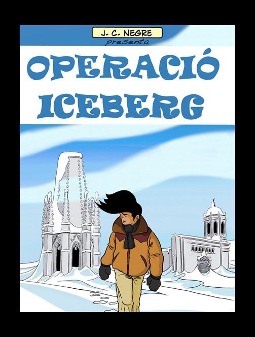 OPERACIÓ ICEBERG | 9788480671590 | NEGRE,J.C. | Llibreria Geli - Llibreria Online de Girona - Comprar llibres en català i castellà