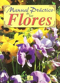 MANUAL PRACTICO DE LAS FLORES | 9788476309452 | Llibreria Geli - Llibreria Online de Girona - Comprar llibres en català i castellà