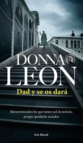 DAD Y SE OS DARÁ | 9788432240850 | LEON,DONNA | Libreria Geli - Librería Online de Girona - Comprar libros en catalán y castellano