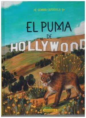 EL PUMA DE HOLLYWOOD (EDICIÓ EN CATALÀ) | 9788412575682 | CAPDEVILA VINAJA, GEMMA | Llibreria Geli - Llibreria Online de Girona - Comprar llibres en català i castellà