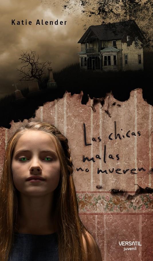 LAS CHICAS MALAS NO MUEREN | 9788492929191 | ALENDER,KATIE | Llibreria Geli - Llibreria Online de Girona - Comprar llibres en català i castellà