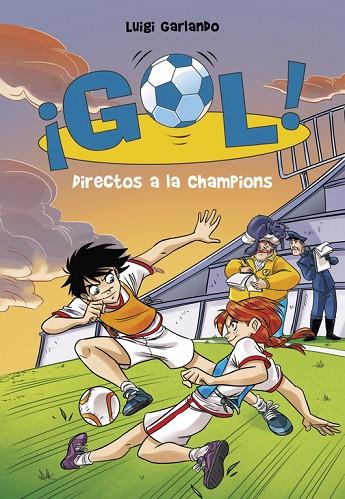 GOL-41.DIRECTOS A LA CHAMPIONS  | 9788490437889 | GARLANDO,LUIGI | Libreria Geli - Librería Online de Girona - Comprar libros en catalán y castellano