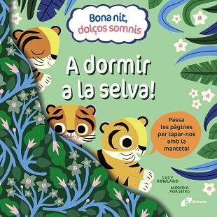 BONA NIT,DOLÇOS SOMNIS. A DORMIR A LA SELVA! | 9788413492391 | ROWLAND,LUCY | Llibreria Geli - Llibreria Online de Girona - Comprar llibres en català i castellà