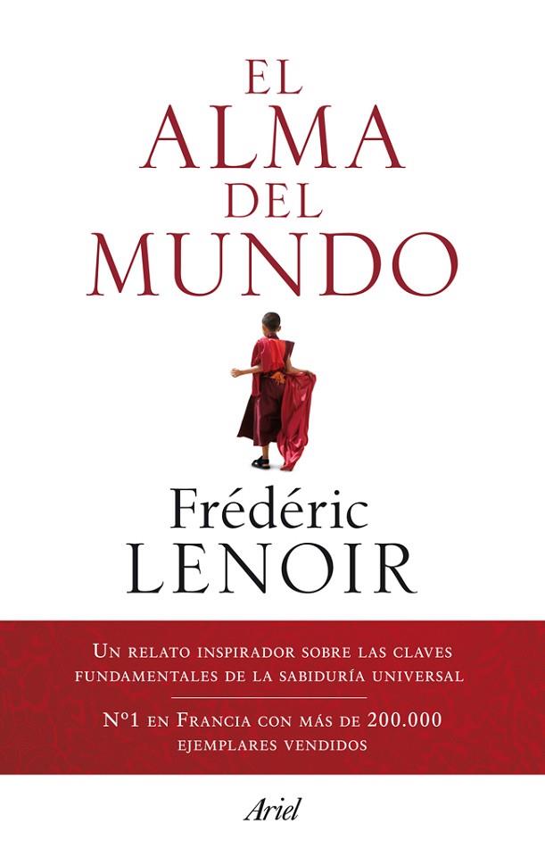 EL ALMA DEL MUNDO.UN RELATO INSPIRADOR SOBRE LAS CLAVES FUNDAMENTALES DE LA SABIDURÍA UNIVERSAL | 9788434406278 | LENOIR,FRÉDÉRIC | Llibreria Geli - Llibreria Online de Girona - Comprar llibres en català i castellà