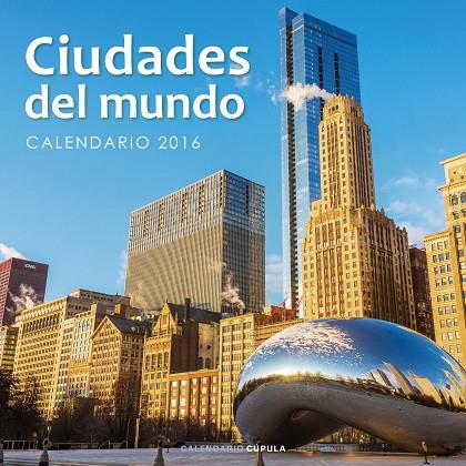 CALENDARIO CIUDADES DEL MUNDO 2016 | 9788448021672 | AA. VV. | Llibreria Geli - Llibreria Online de Girona - Comprar llibres en català i castellà