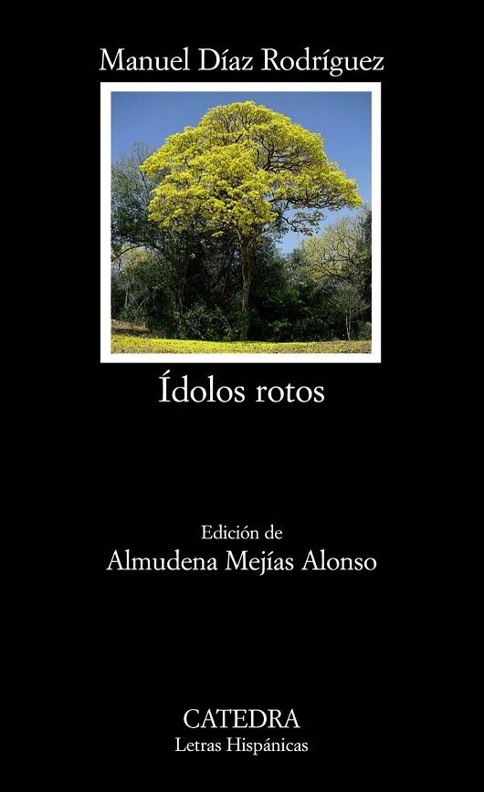 ÍDOLOS ROTOS | 9788437625515 | DÍAZ RODRÍGUEZ,MANUEL | Libreria Geli - Librería Online de Girona - Comprar libros en catalán y castellano