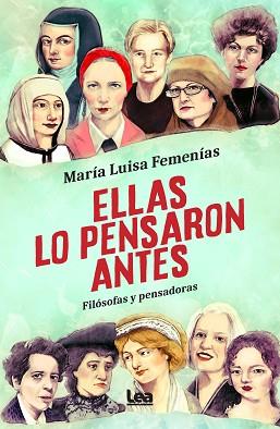 ELLAS LO PENSARON ANTES.FILÓSOFAS Y PENSADORAS | 9788418648427 | FEMENÍAS,MARÍA LUISA | Llibreria Geli - Llibreria Online de Girona - Comprar llibres en català i castellà