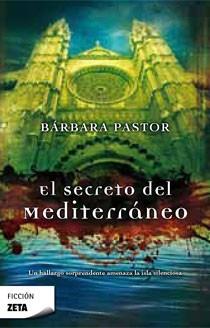 EL SECRETO DEL MEDITERRANEO | 9788498722383 | PASTOR,BARBARA | Llibreria Geli - Llibreria Online de Girona - Comprar llibres en català i castellà