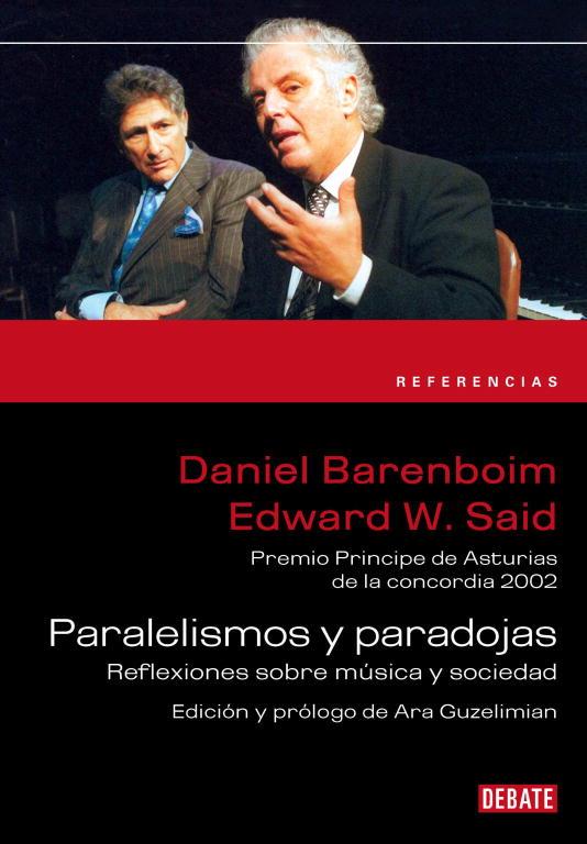 PARALELISMOS Y PARADOJAS | 9788483069622 | BARENBOIM,DANIEL/SAID,EDWARD W. | Libreria Geli - Librería Online de Girona - Comprar libros en catalán y castellano