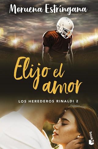 ELIJO EL AMOR (LOS HEREDEROS RINALDI 2) | 9788408288916 | ESTRÍNGANA, MORUENA | Llibreria Geli - Llibreria Online de Girona - Comprar llibres en català i castellà