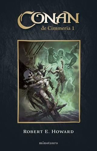 CONAN EL CIMMERIO Nº 01/06 | 9788445017159 | HOWARD, ROBERT E. | Llibreria Geli - Llibreria Online de Girona - Comprar llibres en català i castellà