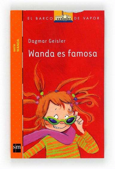 WANDA ES FAMOSA | 9788467556223 | GEISLER,DAGMAR | Llibreria Geli - Llibreria Online de Girona - Comprar llibres en català i castellà