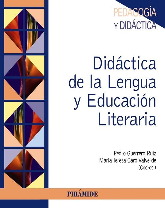 DIDÁCTICA DE LA LENGUA Y EDUCACIÓN LITERARIA | 9788436833096 | GUERRERO RUIZ,PEDRO/CARO VALVERDE,MARÍA TERESA | Libreria Geli - Librería Online de Girona - Comprar libros en catalán y castellano