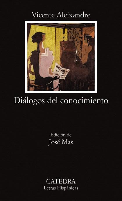 DIÁLOGOS DEL CONOCIMIENTO | 9788437611358 | ALEIXANDRE,VICENTE | Libreria Geli - Librería Online de Girona - Comprar libros en catalán y castellano