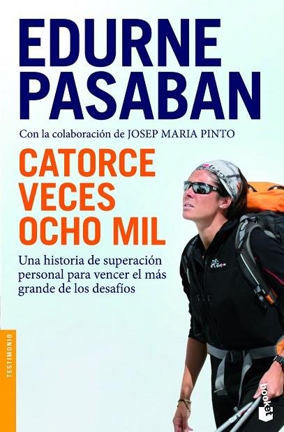 CATORCE VECES OCHO MIL | 9788408008705 | PASABAN,EDURNE | Llibreria Geli - Llibreria Online de Girona - Comprar llibres en català i castellà