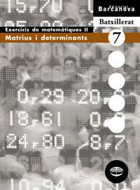 MATRIUS I DETERMINANTS, EXERCICIS DE MATEMATIQUES BATXILLERA | 9788448915575 | Libreria Geli - Librería Online de Girona - Comprar libros en catalán y castellano