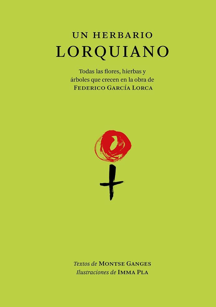 UN HERBARIO LORQUIANO | 9788412712292 | GANGES, MONTSE | Libreria Geli - Librería Online de Girona - Comprar libros en catalán y castellano