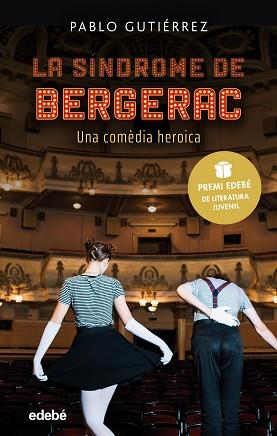 LA SÍNDROME DE BERGERAC(PREMI EDEBÉ DE LITERATURA JUVENIL 2021) | 9788468352756 | GUTIÉRREZ DOMÍNGUEZ, PABLO | Libreria Geli - Librería Online de Girona - Comprar libros en catalán y castellano