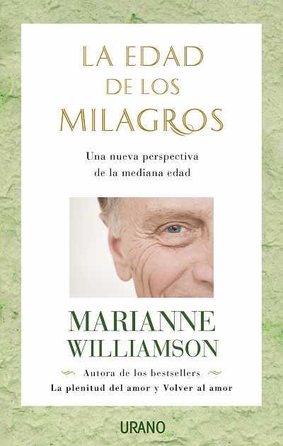 LA EDAD DE LOS MILAGROS | 9788479536848 | WILLIAMSON,MARIANNE | Llibreria Geli - Llibreria Online de Girona - Comprar llibres en català i castellà