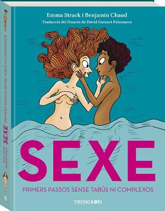 SEXE.PRIMERS PASSOS, SENSE TABÚS NI COMPLEXOS | 9788419913371 | EMMA, STRACK | Llibreria Geli - Llibreria Online de Girona - Comprar llibres en català i castellà