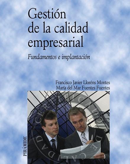 GESTION DE LA CALIDAD EMPRESARIAL | 9788436819786 | LLORENS MONTES,FRANCISCO JAVIER/FUENTES FUENTES, | Libreria Geli - Librería Online de Girona - Comprar libros en catalán y castellano