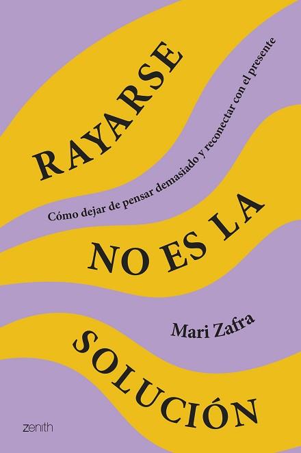 RAYARSE NO ES LA SOLUCIÓN | 9788408287186 | ZAFRA, MARI | Llibreria Geli - Llibreria Online de Girona - Comprar llibres en català i castellà