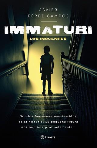 IMMATURI.LOS INOCENTES | 9788408277576 | PÉREZ CAMPOS,JAVIER | Llibreria Geli - Llibreria Online de Girona - Comprar llibres en català i castellà