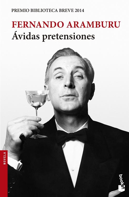 ÁVIDAS PRETENSIONES (PREMIO BIBLIOTECA BREVE 2014) | 9788432224348 | ARAMBURU,FERNANDO | Libreria Geli - Librería Online de Girona - Comprar libros en catalán y castellano
