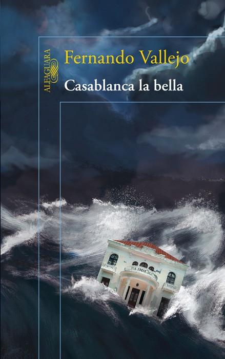 CASABLANCA LA BELLA | 9788420415574 | VALLEJO,FERNANDO | Llibreria Geli - Llibreria Online de Girona - Comprar llibres en català i castellà