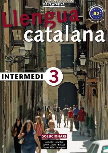 INTERMEDI-3(SOLUCIONARI) | 9788448920593 | COMELLES, SALVADOR/GARCIA BALASCH, TERESA/VILÀ COMAJOAN, CARME | Libreria Geli - Librería Online de Girona - Comprar libros en catalán y castellano