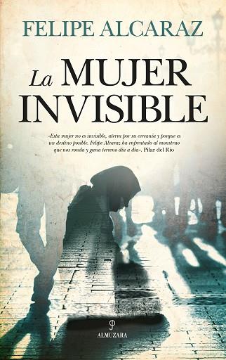 LA MUJER INVISIBLE | 9788417418663 | ALCARAZ,LUIS FELIPE | Llibreria Geli - Llibreria Online de Girona - Comprar llibres en català i castellà