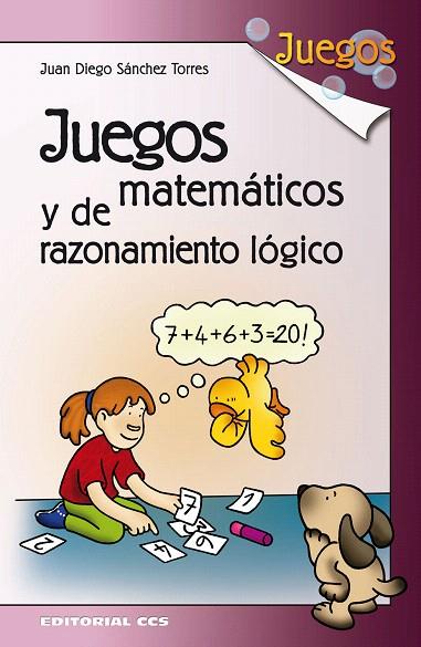 JUEGOS MATEMATICOS Y DE RAZONAMIENTO LOGICO | 9788498424911 | SANCHEZ,JUAN DIEGO | Libreria Geli - Librería Online de Girona - Comprar libros en catalán y castellano