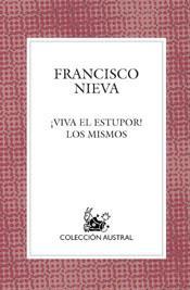 VIVA EL ESTUPOR | 9788467017007 | NIEVA,FRANCISCO | Libreria Geli - Librería Online de Girona - Comprar libros en catalán y castellano