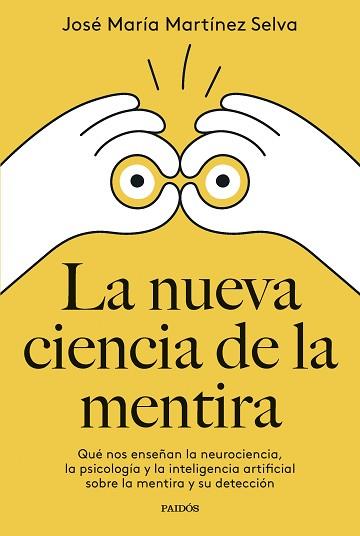 LA NUEVA CIENCIA DE LA MENTIRA | 9788449342400 | MARTÍNEZ SELVA, JOSÉ MARÍA | Llibreria Geli - Llibreria Online de Girona - Comprar llibres en català i castellà