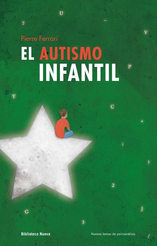 EL AUTISMO INFANTIL  | 9788416345304 | FERRARI,PIERRE | Llibreria Geli - Llibreria Online de Girona - Comprar llibres en català i castellà