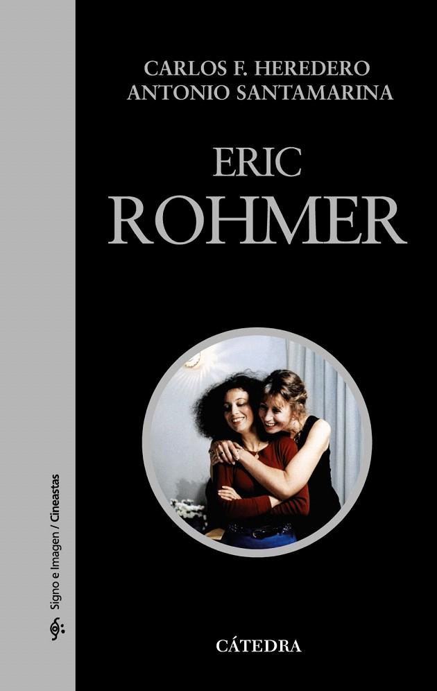 ERIC ROHMER | 9788437626994 | HEREDERO,CARLOS F./SANTAMARIA,ANTONIO | Llibreria Geli - Llibreria Online de Girona - Comprar llibres en català i castellà