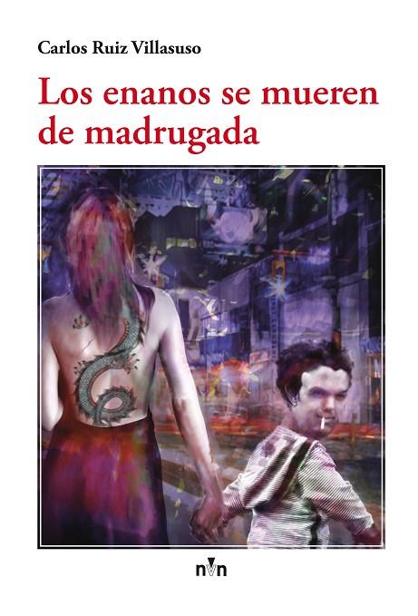 LOS ENANOS SE MUEREN DE MADRUGADA | 9788416198900 | RUIZ VILLASUSO,CARLOS | Libreria Geli - Librería Online de Girona - Comprar libros en catalán y castellano