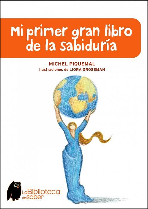 MI PRIMER GRAN LIBRO DE LA SABIDURIA | 9788497543941 | PIQUEMAL,MICHEL | Llibreria Geli - Llibreria Online de Girona - Comprar llibres en català i castellà