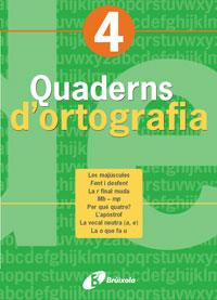 QUADERNS D'ORTOGRAFIA 4, EP | 9788483047682 | LLAUGER,NARCIS | Llibreria Geli - Llibreria Online de Girona - Comprar llibres en català i castellà