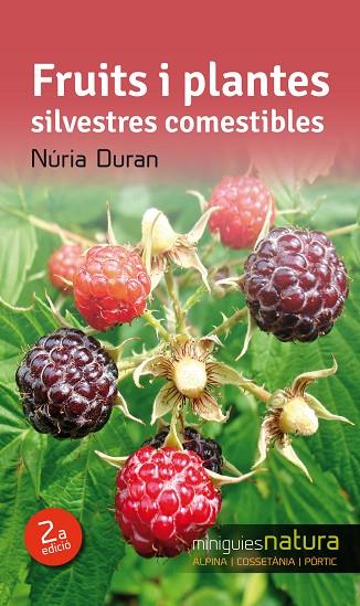 FRUITS I PLANTES SILVESTRES COMESTIBLES (MINIGUIES NATURA-6) | 9788490342527 | DURAN,NÚRIA | Llibreria Geli - Llibreria Online de Girona - Comprar llibres en català i castellà